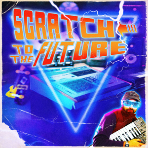Scratch To The Future